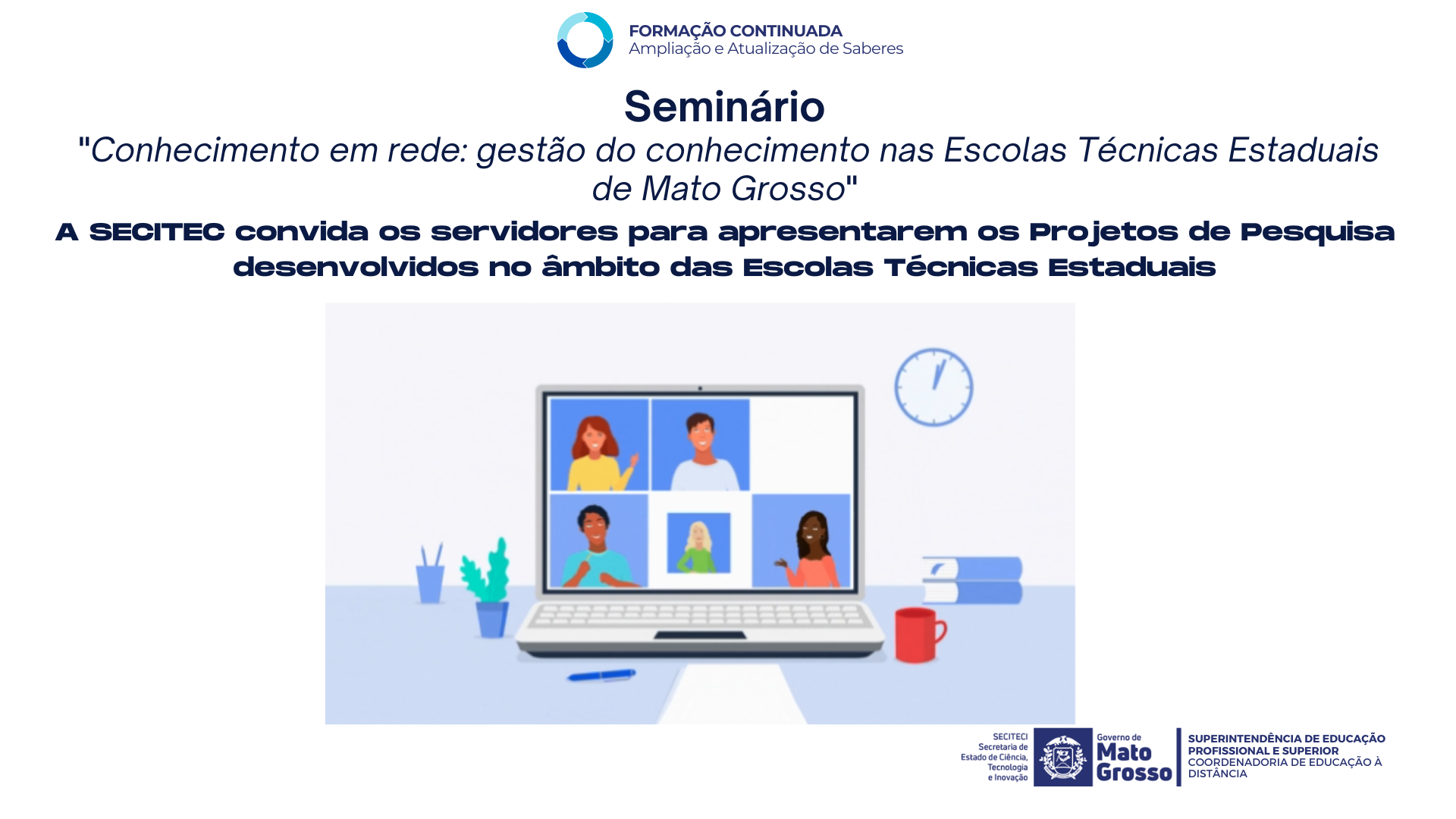 Seminário "Conhecimento em rede: gestão do conhecimento nas Escolas Técnicas Estaduais de Mato Grosso"